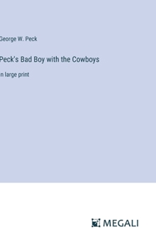 Hardcover Peck's Bad Boy with the Cowboys: in large print Book