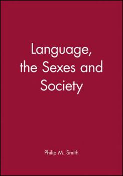 Paperback Language, the Sexes and Society Book