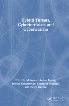 Hardcover Hybrid Threats, Cyberterrorism and Cyberwarfare Book