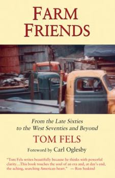 Paperback Farm Friends: From the Late Sixties to the West Seventies and Beyond Book