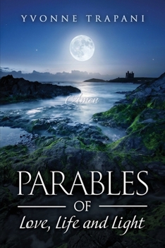 Parables of Love, Life, and Light