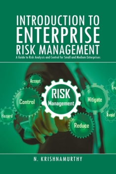 Paperback Introduction to Enterprise Risk Management: A Guide to Risk Analysis and Control for Small and Medium Enterprises Book