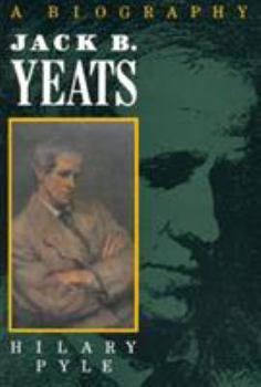 Hardcover Jack B. Yeats: A Biography Book