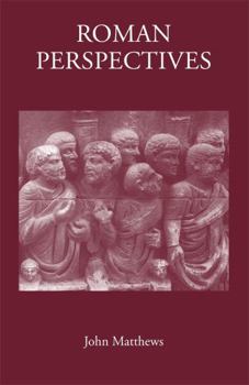 Hardcover Roman Perspectives: Studies in Political and Cultural History, from the First to the Fifth Century Book