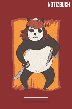 Paperback Notizbuch Panda Pirat: A5 Notebook - 111 Seiten - Extra Kalender 2020 - Einzigartig - Kariert - karo - raster - Geschenk - Geschenkidee [German] Book