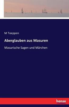 Paperback Aberglauben aus Masuren: Masurische Sagen und Märchen [German] Book