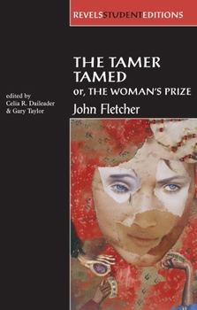 Paperback The Tamer Tamed; Or, the Woman's Prize Book