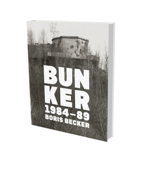 Hardcover Boris Becker: Bunker 1948-89: Cat. Sk Stiftung Kultur Cologne and Saarlandmuseum Saarbr?cken Book