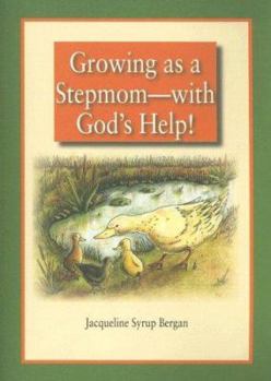 Paperback Growing as a Stepmom -- With God's Help! Book