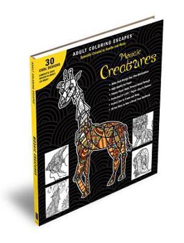 Paperback Adult Coloring Escapes Coloring Books for Adults - Mosaic Creatures Featuring 30 Stress Relieving Designs of Animals and Mythical Creatures Book