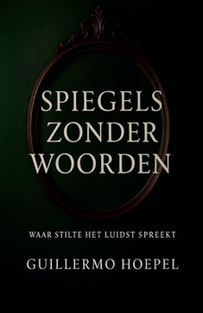 Paperback Spiegels zonder woorden [Dutch] Book