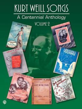 Paperback Kurt Weill Songs - A Centennial Anthology - Volume 2 Book