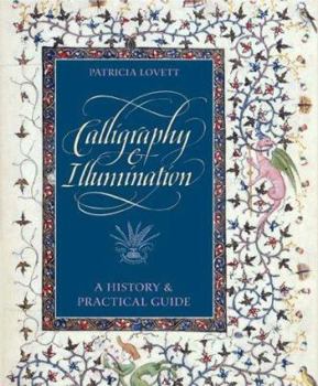 Hardcover Calligraphy and Illumination: A History and Practical Guide Book