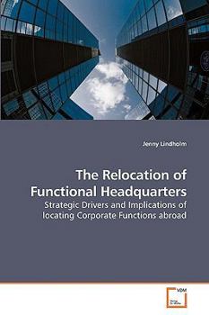 Paperback The Relocation of Functional Headquarters Book
