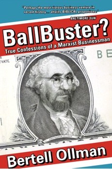 Paperback Ballbuster?: True Confessions of a Marxist Businessman Book