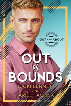 Out of Bounds - Book #1 of the Out and About