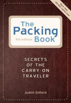 Paperback The Packing Book: Secrets of the Carry-On Traveler Book
