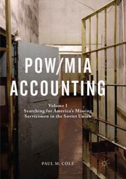 Paperback Pow/MIA Accounting: Volume I - Searching for America's Missing Servicemen in the Soviet Union Book