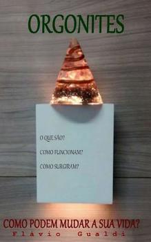 Paperback Orgonites - Como podem mudar sua vida [Portuguese] Book