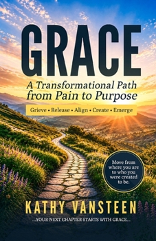 Paperback Grace: A Transformational Path from Pain to Purpose Book