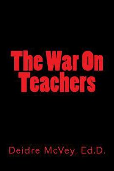 Paperback The War On Teachers Book
