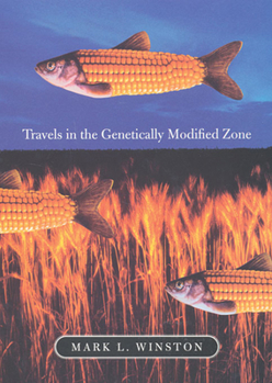 Paperback Travels in the Genetically Modified Zone Book