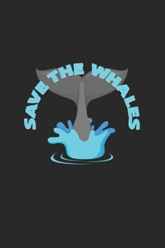 Save the whales: 6x9 Whale Watching | lined | ruled paper | notebook | notes