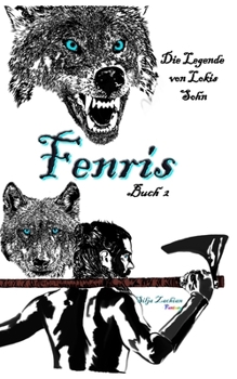Fenris: Die Legende von Lokis Sohn (German Edition)