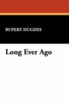 Paperback Long Ever Ago Book
