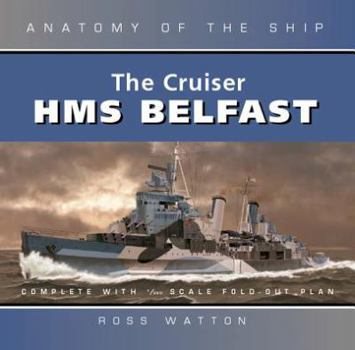 CRUISER BELFAST: New Edition - Book  of the Anatomy of the Ship