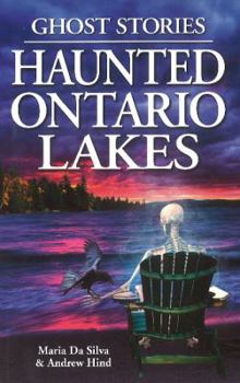 Paperback Haunted Ontario Lakes: Ghost Stories Book