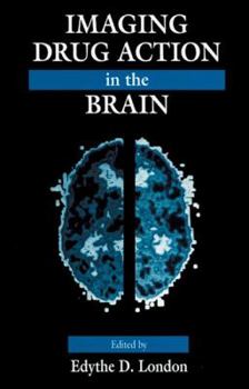 Hardcover Imaging Drug Action in the Brain Book
