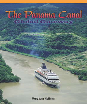 Paperback The Panama Canal: Global Gateway Book