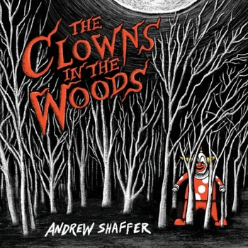 Paperback The Clowns in the Woods Book