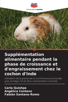 Paperback Supplémentation alimentaire pendant la phase de croissance et d'engraissement chez le cochon d'Inde [French] Book