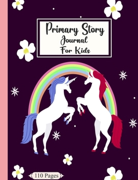 Primary Story Journal For Kids-Unicorn: Grades K-2: Primary Composition Half Page Lined Paper with Drawing Space (8.5 x 11 Notebook), Learn To Write and Draw Journal