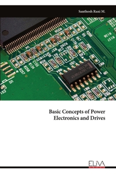 Paperback Basic Concepts of Power Electronics and Drives Book