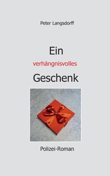 Paperback Ein verhängnisvolles Geschenk [German] Book