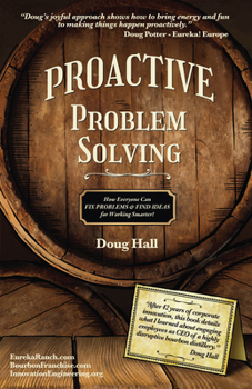 Hardcover Proactive Problem Solving: How Everyone Can Fix Problems & Find Ideas for Working Smarter! Book