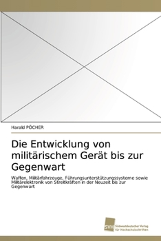 Paperback Die Entwicklung von militärischem Gerät bis zur Gegenwart [German] Book