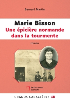 Paperback Marie Bisson Une épicière normande dans la tourmente: Grands Caracteres 18 [French] Book