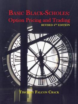 Paperback Basic Black-Scholes: Option Pricing and Trading (Revised Fourth) Book