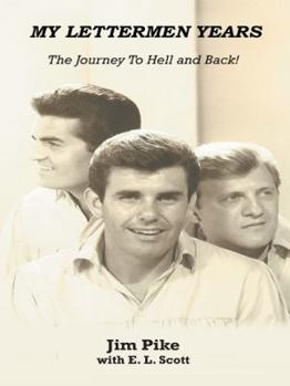 Paperback My Lettermen Years: The Journey to Hell and Back! Book