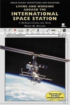 Library Binding Living and Working Aboard the International Space Station: A Myreportlinks.com Book