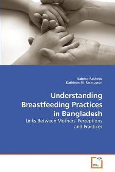 Paperback Understanding Breastfeeding Practices in Bangladesh Book