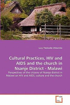 Paperback Cultural Practices, HIV and AIDS and the church in Nsanje District - Malawi Book