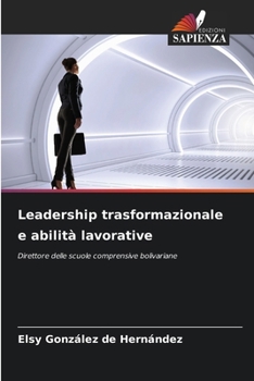 Paperback Leadership trasformazionale e abilità lavorative [Italian] Book