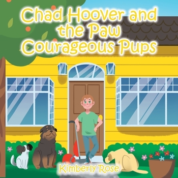 Paperback Chad Hoover and the Paw Courageous Pups Book