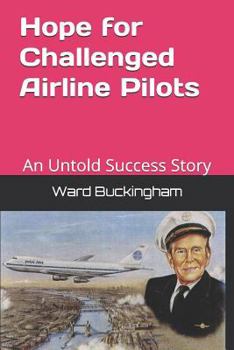 Paperback Hope for Challenged Airline Pilots: An Untold Success Story Book