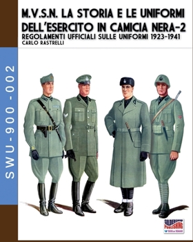 Paperback M.V.S.N. La storia e le uniformi dell'esercito in camicia nera - Vol. 2 [Italian] Book